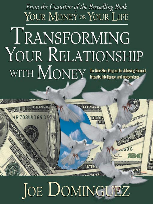 Title details for Transforming Your Relationship With Money by Joe Dominguez - Available
